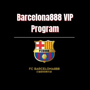 Barcelona888 VIP Program: Understanding Loyalty Member Benefits - Logo - barcelona888n